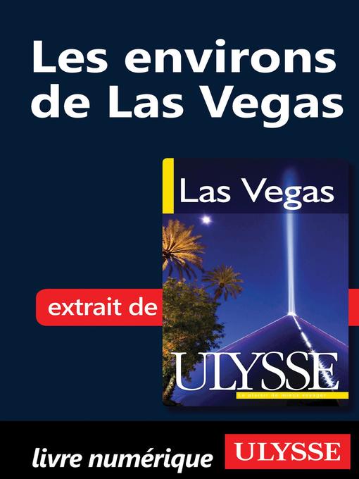 Title details for Les environs de Las Vegas by Alain Legault - Available